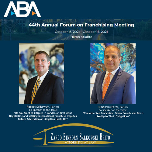 ABA 44th Annual Forum on Franchising Meetin with Robert Salkowski & Himanshu Patel