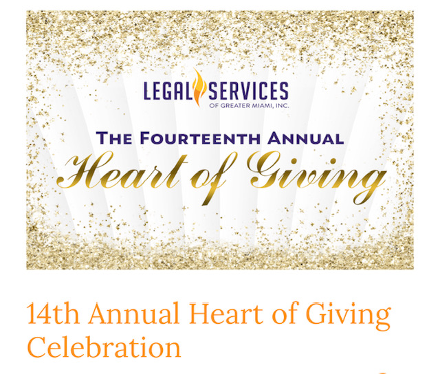 Legal Services of Greater Miami inc, The Fourteenth annual heart of Giving, 14th annual Heart of giving celebration
