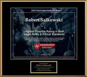 Martindale-Hubbell Award 2024 | Robert Salkowski Highest possible rating in both Legal Ability & Ethical Standards